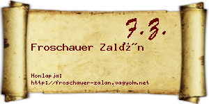 Froschauer Zalán névjegykártya