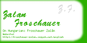 zalan froschauer business card